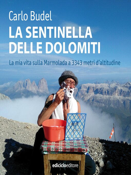 Title details for La sentinella delle Dolomiti by Carlo Budel - Available
